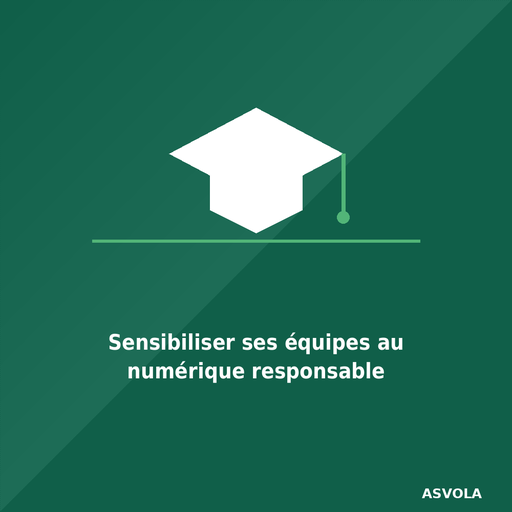 [NUMR001] Sensibiliser ses équipes au numérique responsable